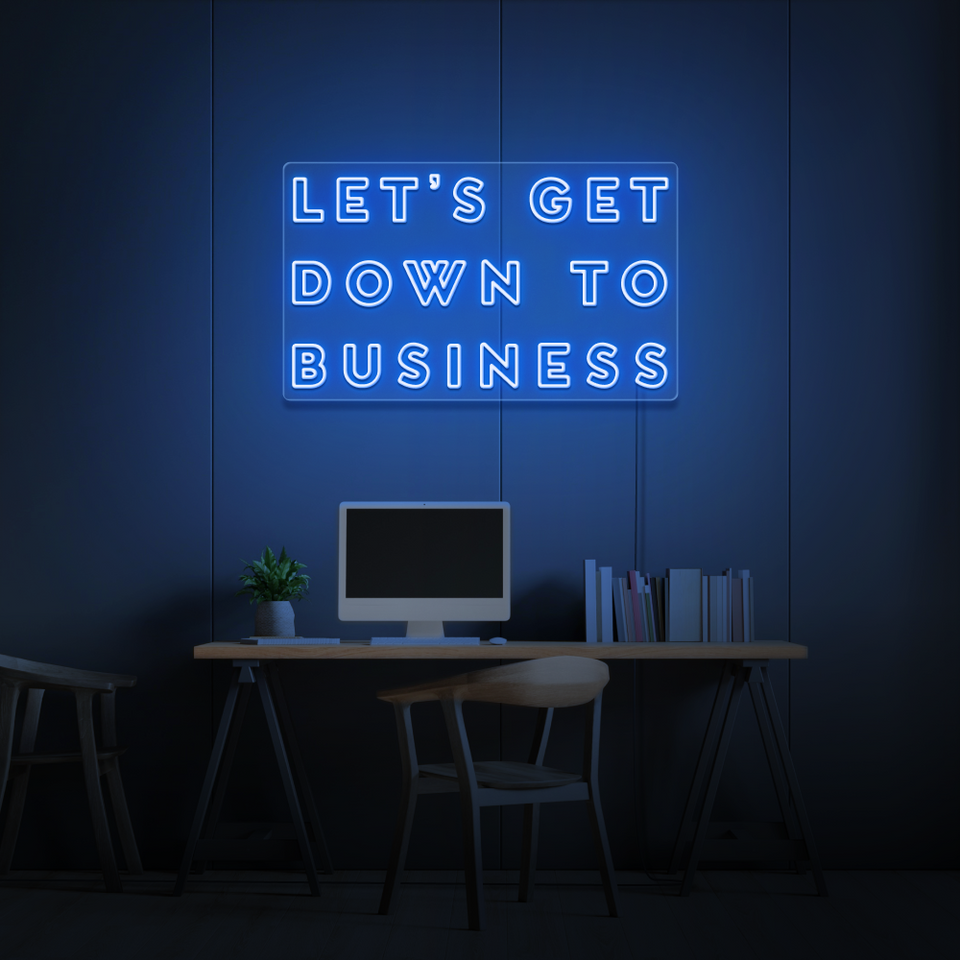 Let's Get Down To Business