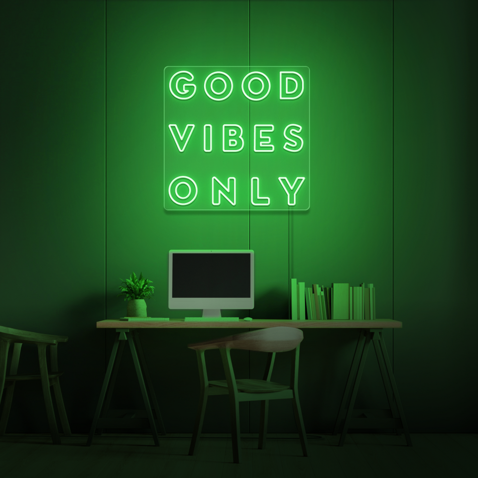 Good Vibes Only