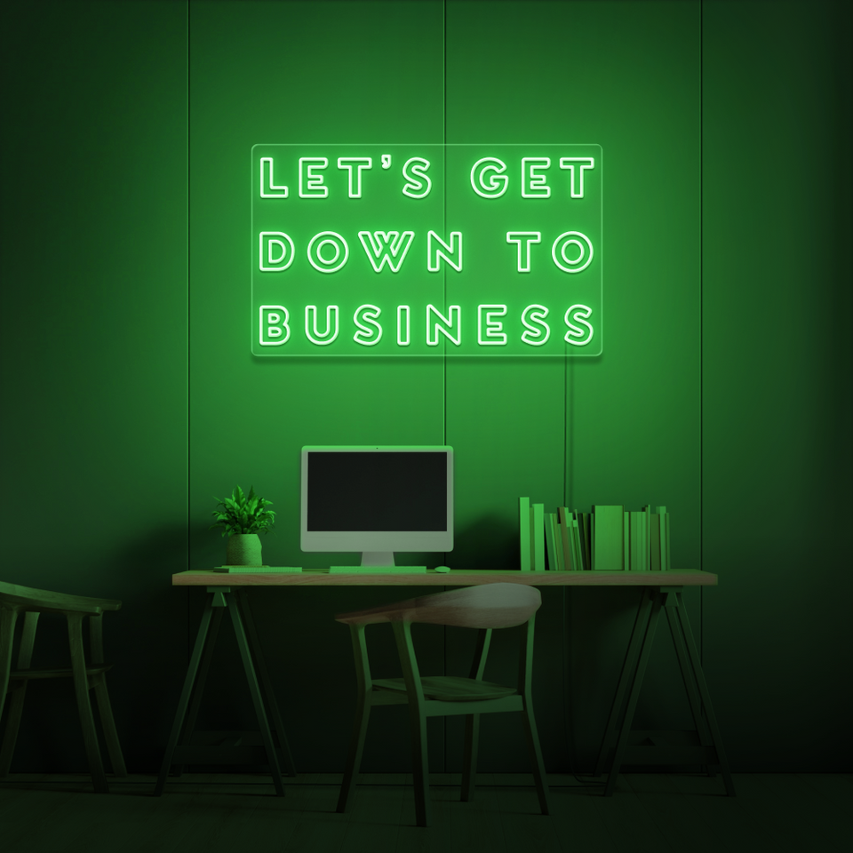 Let's Get Down To Business