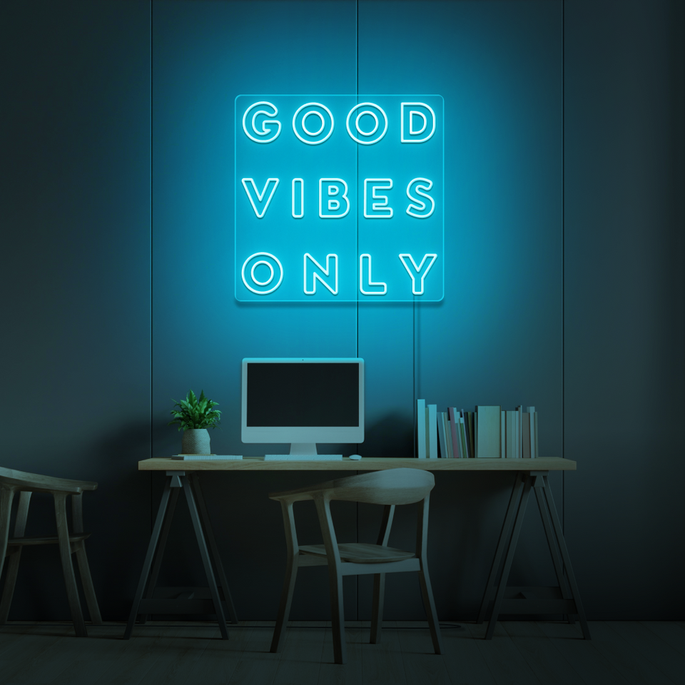 Good Vibes Only