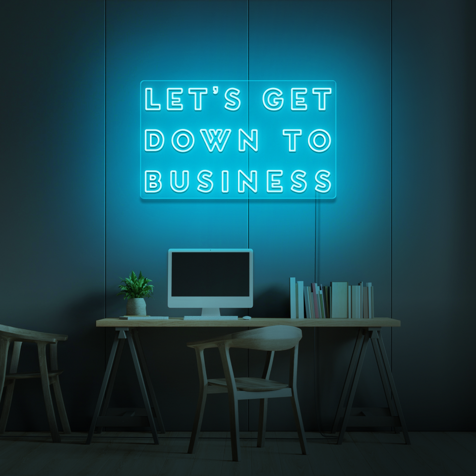 Let's Get Down To Business