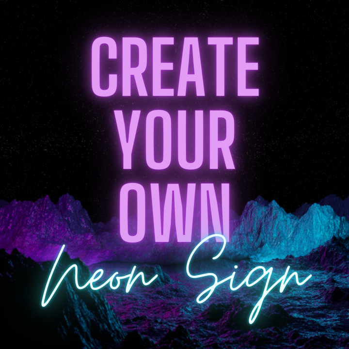 Create Your Own Custom LED Neon Sign