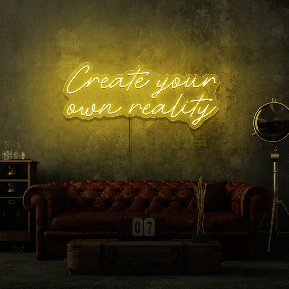 Create Your Own Reality