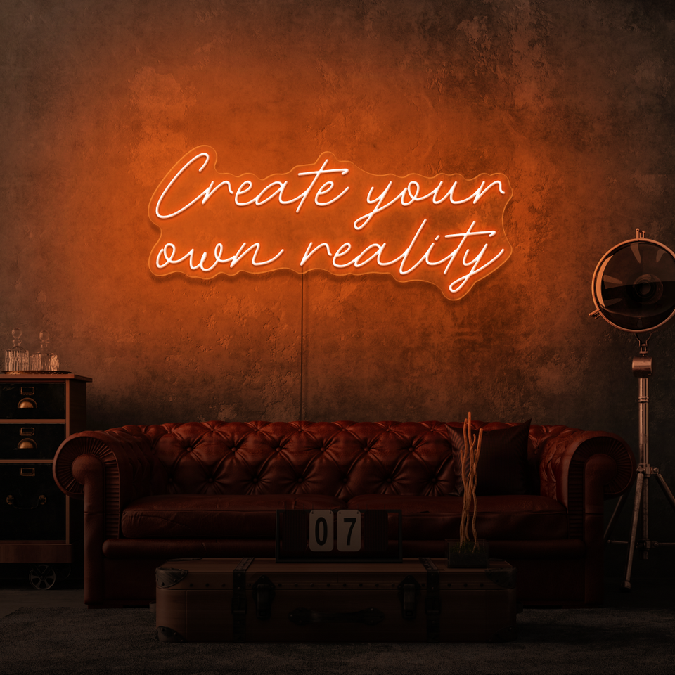 Create Your Own Reality